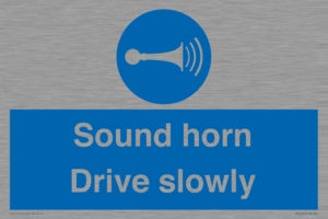 Sound horn Drive slowly